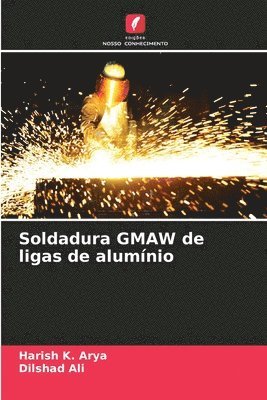 bokomslag Soldadura GMAW de ligas de alumínio