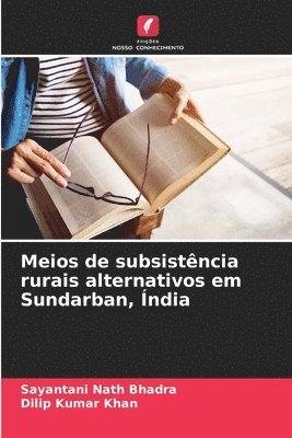 bokomslag Meios de subsistência rurais alternativos em Sundarban, Índia