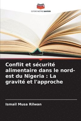 bokomslag Conflit et scurit alimentaire dans le nord-est du Nigeria