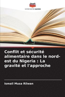 bokomslag Conflit et sécurité alimentaire dans le nord-est du Nigeria
