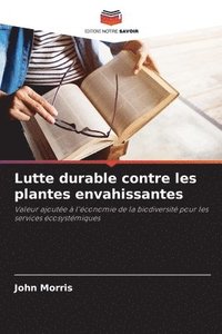 bokomslag Lutte durable contre les plantes envahissantes