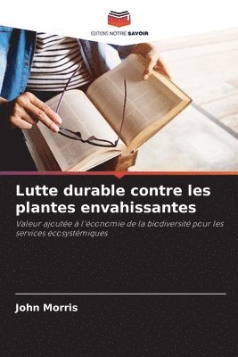 Lutte durable contre les plantes envahissantes 1