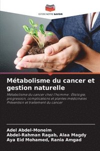 bokomslag Métabolisme du cancer et gestion naturelle