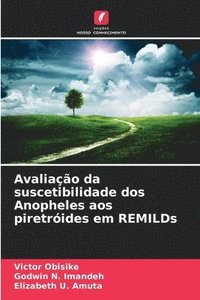 bokomslag Avaliao da suscetibilidade dos Anopheles aos piretrides em REMILDs