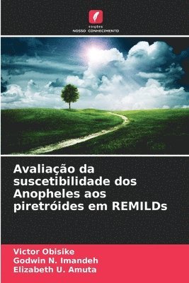 Avaliação da suscetibilidade dos Anopheles aos piretróides em REMILDs