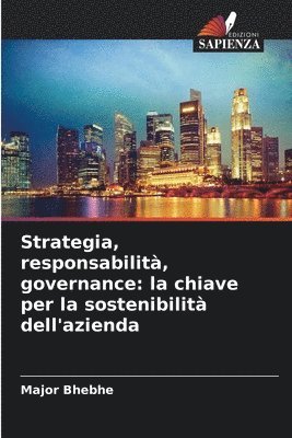 bokomslag Strategia, responsabilità, governance: la chiave per la sostenibilità dell'azienda