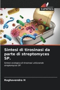 bokomslag Sintesi di tirosinasi da parte di streptomyces SP.