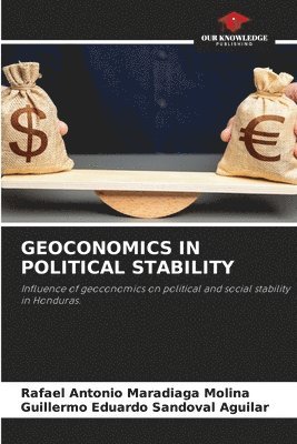Rafael Antonio Maradiaga Molina, Guillermo Eduardo Sandoval Aguilar - Geoconomics in Political Stability, Häftad