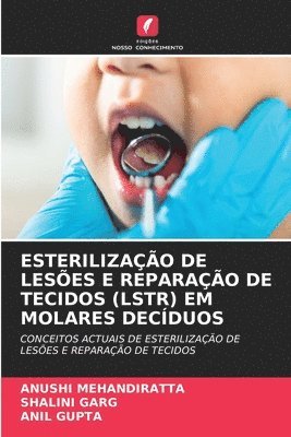 bokomslag Esterilização de Lesões E Reparação de Tecidos (Lstr) Em Molares Decíduos