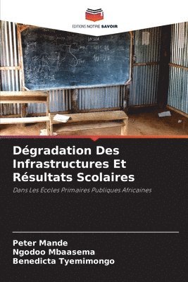 bokomslag Dégradation Des Infrastructures Et Résultats Scolaires