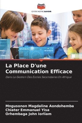 bokomslag La Place D'une Communication Efficace