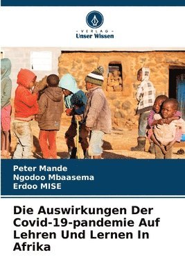 bokomslag Die Auswirkungen Der Covid-19-pandemie Auf Lehren Und Lernen In Afrika