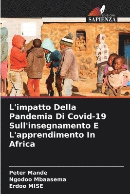 bokomslag L'impatto Della Pandemia Di Covid-19 Sull'insegnamento E L'apprendimento In Africa