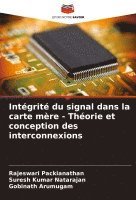 bokomslag Intgrit du signal dans la carte mre - Thorie et conception des interconnexions