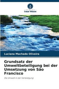 bokomslag Grundsatz der Umweltbeteiligung bei der Umsetzung von São Francisco