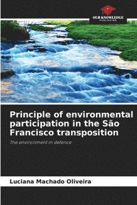 bokomslag Principle of environmental participation in the São Francisco transposition