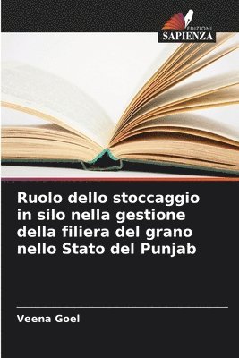 bokomslag Ruolo dello stoccaggio in silo nella gestione della filiera del grano nello Stato del Punjab