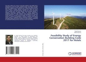 Rajat Nainwal, Aniket Sharma - Feasibility Study of Energy Conservation Building Code 2017 for Hotels, Häftad