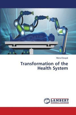 bokomslag Transformation of the Health System