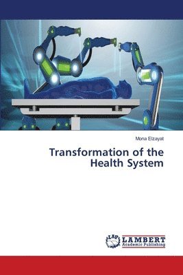 Transformation of the Health System