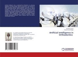 Samiksha Gupta, Dinesh Kumar Bagga - Artificial Intelligence in Orthodontics, Häftad