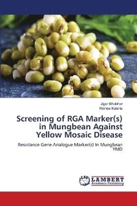 bokomslag Screening of RGA Marker(s) in Mungbean Against Yellow Mosaic Disease