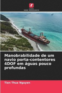 bokomslag Manobrabilidade de um navio porta-contentores 4DOF em águas pouco profundas