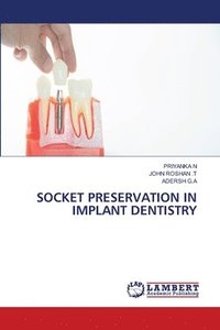 bokomslag Socket Preservation in Implant Dentistry