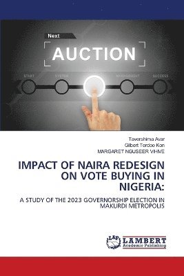 bokomslag Impact of Naira Redesign on Vote Buying in Nigeria