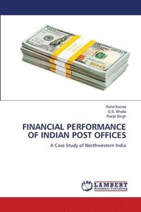 bokomslag Financial Performance of Indian Post Offices