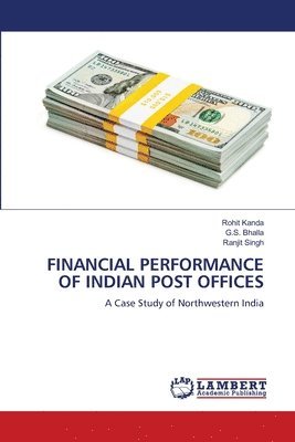 Rohit Kanda, G S Bhalla, Ranjit Singh, G. S. Bhalla, G.S. Bhalla - Financial Performance of Indian Post Offices, Häftad