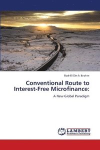 bokomslag Conventional Route to Interest-Free Microfinance