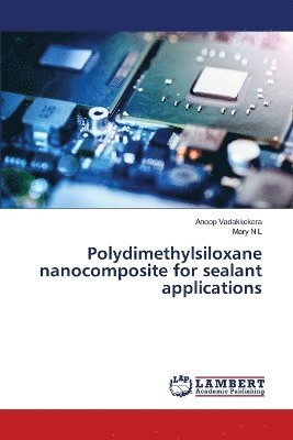 bokomslag Polydimethylsiloxane nanocomposite for sealant applications