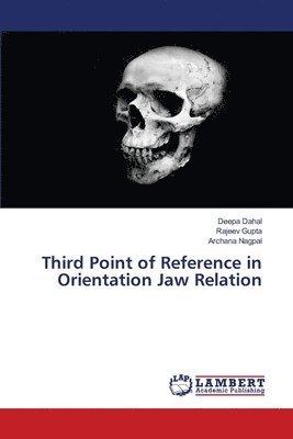 Third Point of Reference in Orientation Jaw Relation 1