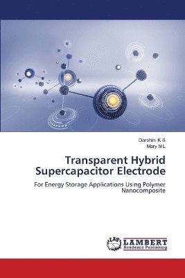 bokomslag Transparent Hybrid Supercapacitor Electrode