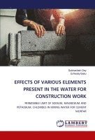 Effects of Various Elements Present in the Water for Construction Work 1