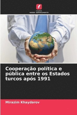 Cooperação política e pública entre os Estados turcos após 1991 1