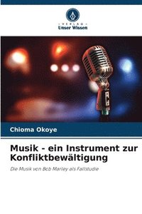 bokomslag Musik - ein Instrument zur Konfliktbewltigung