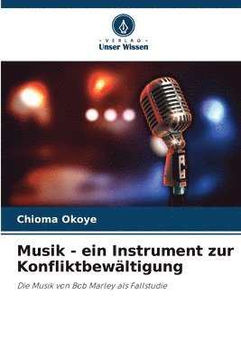 bokomslag Musik - ein Instrument zur Konfliktbewltigung