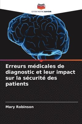 bokomslag Erreurs mdicales de diagnostic et leur impact sur la scurit des patients