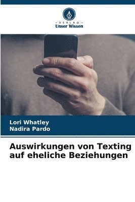 bokomslag Auswirkungen von Texting auf eheliche Beziehungen