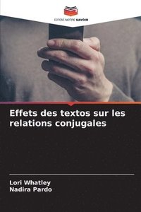 bokomslag Effets des textos sur les relations conjugales