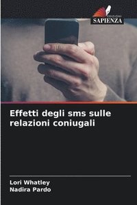 bokomslag Effetti degli sms sulle relazioni coniugali