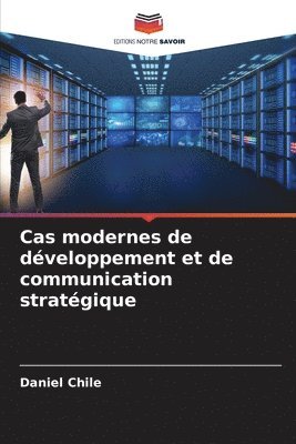 bokomslag Cas modernes de dveloppement et de communication stratgique