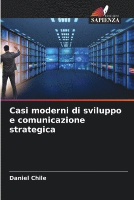 bokomslag Casi moderni di sviluppo e comunicazione strategica