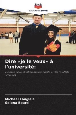 Dire je le veux  l'universit 1