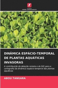 bokomslag Dinmica Espcio-Temporal de Plantas Aquticas Invasoras