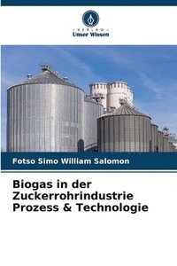 bokomslag Biogas in der Zuckerrohrindustrie Prozess & Technologie