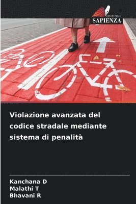 Violazione avanzata del codice stradale mediante sistema di penalità