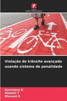 Violação de trânsito avançada usando sistema de penalidade 1